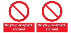 No plug adapters allowed Prohibition Sign